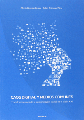 CAOS DIGITAL Y MEDIOS COMUNES