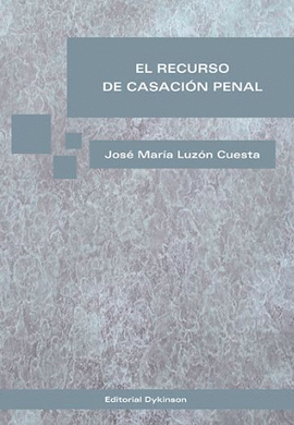 EL RECURSO DE CASACION PENAL