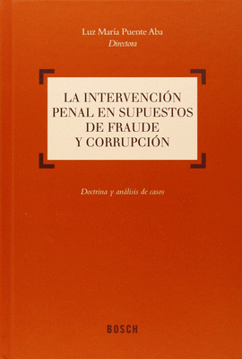 LA INTERVENCIN PENAL EN SUPUESTOS DE FRAUDE Y CORRUPCIN