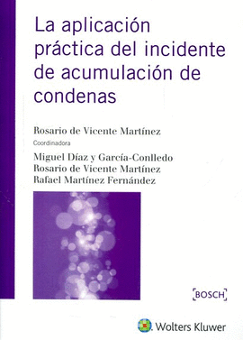 LA APLICACIN PRCTICA DEL INCIDENTE DE ACUMULACIN DE CONDENAS