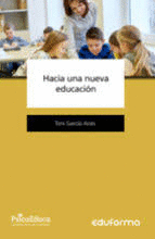 HACIA UNA NUEVA EDUCACION