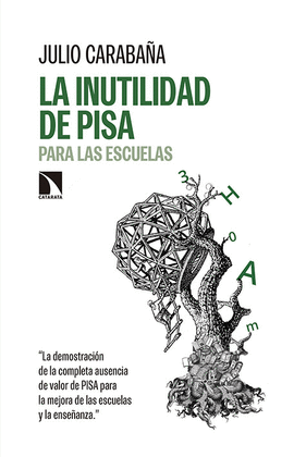 LA INUTILIDAD DEL INFORME PISA. PARA LAS ESCUELAS