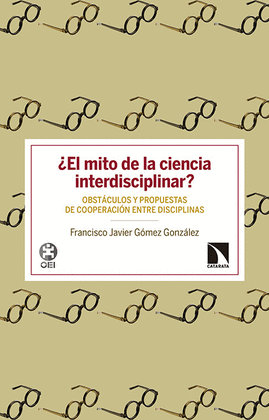 �EL MITO DE LA CIENCIA INTERDISCIPLINAR?