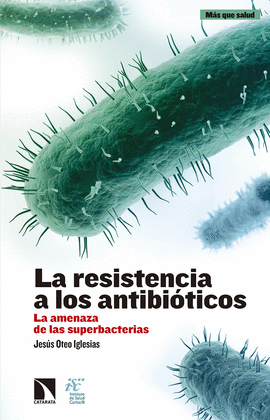 LA RESISTENCIA A LOS ANTIBITICOS