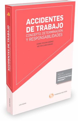 ACCIDENTES DE TRABAJO: CONCEPTO, DETERMINACI�N Y RESPONSABILIDADES (PAPEL + E-BO