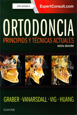 ORTODONCIA PRINCIPIOS Y TECNICAS ACTUALES