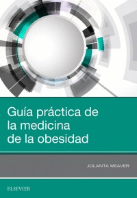 GUIA PRCTICA DE LA MEDICINA DE LA OBESIDAD