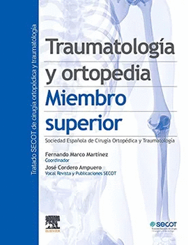 TRAUMATOLOGA Y ORTOPEDIA. MIEMBRO SUPERIOR