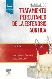 MANUAL DE TRATAMIENTO PERCUTANEO DE LA ESTENOSIS AORTICA