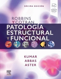 ROBBINS Y COTRAN. PATOLOG�A ESTRUCTURAL Y FUNCIONAL