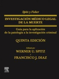 SPITZ Y FISHER INVESTIGACION MEDICO-LEGAL DE LA MUERTE