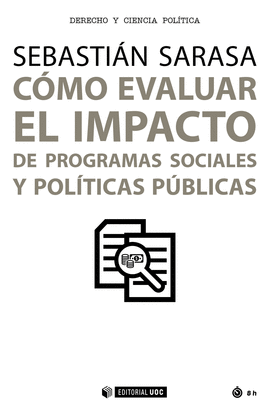 CMO EVALUAR EL IMPACTO DE PROGRAMAS SOCIALES Y POLTICAS PBLICAS