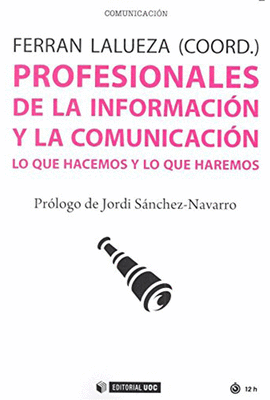 PROFESIONALES DE LA INFORMACION Y LA COMUNICACION