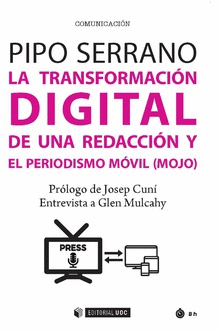 LA TRANSFORMACIN DIGITAL DE UNA REDACCIN Y EL PERIODISMO MVIL (MOJO)