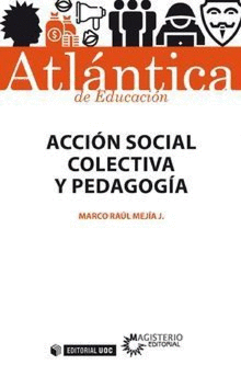 ACCION SOCIAL COLECTIVA Y PEDAGOGIA