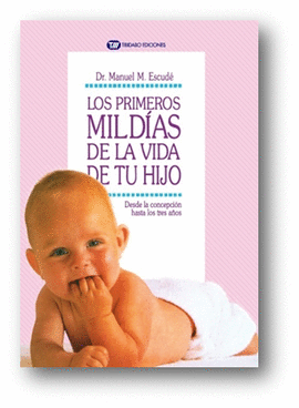 LOS PRIMEROS MIL DAS DE TU HIJO