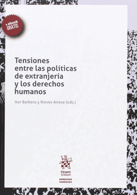 TENSIONES ENTRE LAS POLTICAS DE EXTRANJERA Y LOS DERECHOS HUMANOS