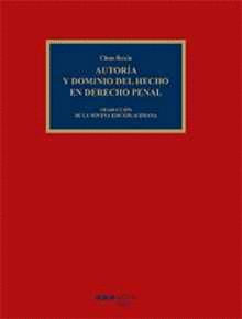 AUTORA Y DOMINIO DEL HECHO EN DERECHO PENAL