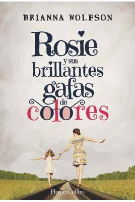 ROSIE Y SUS BRILLANTES GAFAS DE COLORES