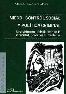 MIEDO, CONTROL SOCIAL Y POLTICA CRIMINAL