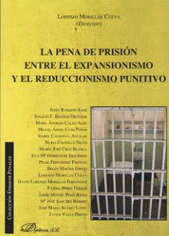 LA PENA DE PRISIN ENTRE EL EXPANSIONISMO Y EL REDUCCIONISMO PUNITIVO