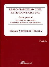 RESPONSABILIDAD CIVIL EXTRACONTRACTUAL. PARTE GENERAL