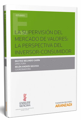 LA SUPERVISIN DEL MERCADO DE VALORES: LA PERSPECTIVA DEL INVERSOR-CONSUMIDOR