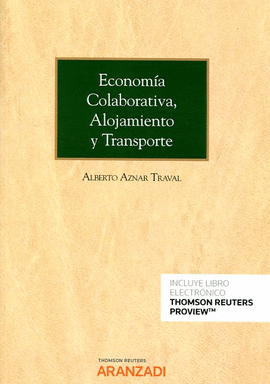 ECONOMA COLABORATIVA, ALOJAMIENTO Y TRANSPORTE (PAPEL + E-BOOK)
