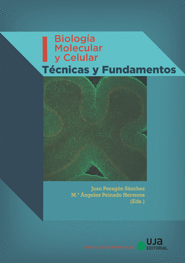 BIOLOGIA MOLECULAR Y CELULAR VOLUMEN0 I TECNICAS Y FUNDAMENTOS