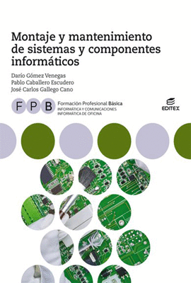 FPB MONTAJE  Y MANTENIMIENTO DE SISTEMAS Y COMPONENTES INFORMTICOS