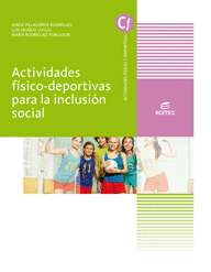 ACTIVIDADES FISICO-DEPORTIVAS PARA LA INCLUSION SOCIAL