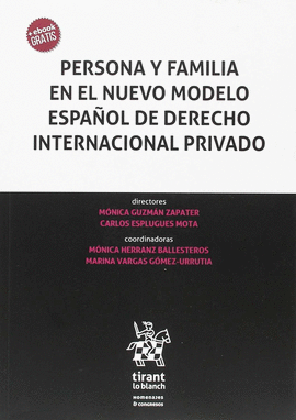 PERSONA Y FAMILIA EN EL NUEVO MODELO ESPAOL DE DERECHO INTERNACIONAL PRIVADO