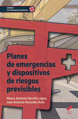 PLANES DE EMERGENCIA Y DISPOSITIVOS DE RIESGOS PREVISIBLES