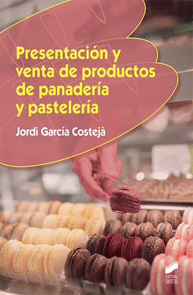 PRESENTACION Y VENTA DE PRODUCTOS DE PANADERIA Y PASTELERIA