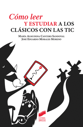 COMO LEER Y ESTUDIAR A LOS CLASICOS CON LAS TIC