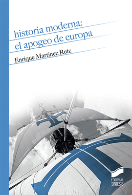 HISTORIA MODERNA EL APOGEO DE EUROPA