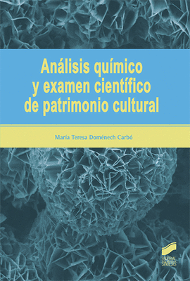 ANALISIS QUIMICO Y EXAMEN CIENTIFICO DE PATRIMONIO CULTURAL