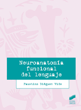 NEUROANATOMIA FUNCIONAL DEL LENGUAJE