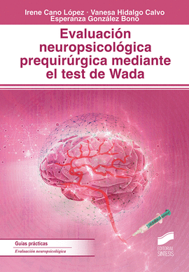 EVALUACION NEUROPSICOLOGICA PREQUIRURGICA MEDIANTE EL TEST DE WADA
