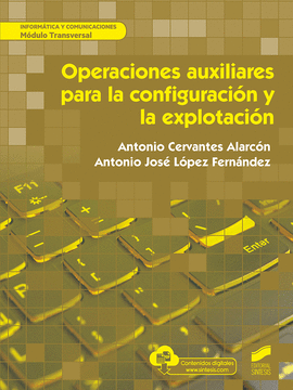 OPERACIONES AUXILIARES PARA LA CONFIGURACION Y LA EXPLOTACION