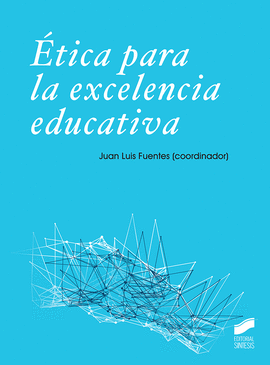 ETICA PARA LA EXCELENCIA EDUCATIVA