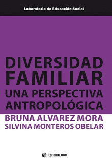 DIVERSIDAD FAMILIAR UNA PERSPECTIVA ANTROPOLOGICA