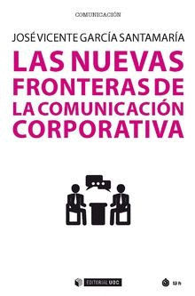 LAS NUEVAS FRONTERAS DE LA COMUNICACIN CORPORATIVA