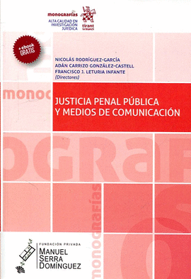 JUSTICIA PENAL PBLICA Y MEDIOS DE COMUNICACIN
