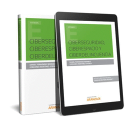 CIBERSEGURIDAD, CEBEDRESPACIO Y CIBERDELINCUENCIA