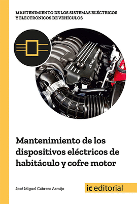 MANTENIMIENTO DE LOS DISPOSITIVOS ELCTRICOS DE HABITCULO Y COFRE MOTOR