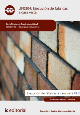 UF0304 EJECUCION DE FABRICAS A CARA VISTA