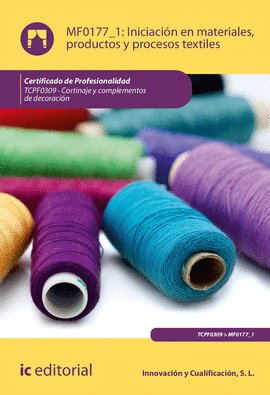 INICIACI�N EN MATERIALES, PRODUCTOS Y PROCESOS TEXTILES.