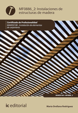 INSTALACION DE ESTRUCTURAS DE MADERA MF0886