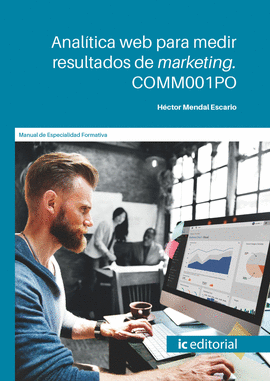 ANALTICA WEB PARA MEDIR RESULTADOS DE MARKETING. COMM001PO